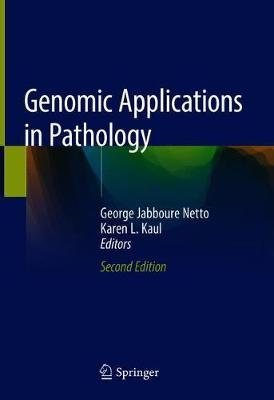 Genomic Applications in Pathology 2nd Edition by Jabboure Netto