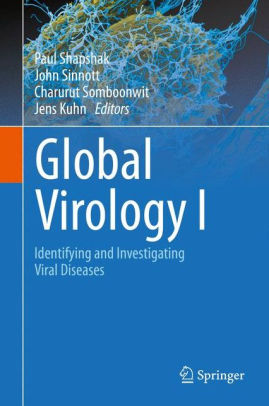 Global Virology I - Identifying and Investigating by Shapshak