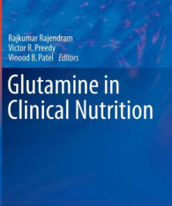 Glutamine in Clinical Nutrition by Rajkumar Rajendram