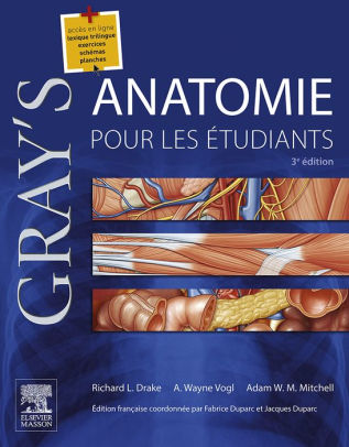 Gray's Anatomie pour les étudiants 3rd Edition by Richard L. Drake