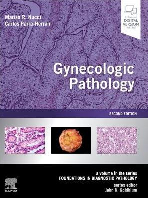 Gynecologic Pathology - A Volume in Foundations 2nd Edition by Nucci