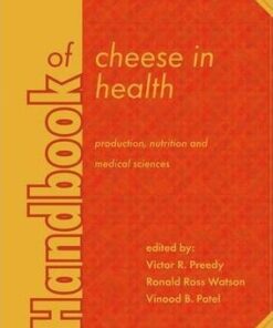 Handbook of Cheese in Health by Victor R. Preedy