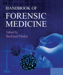 Handbook of Forensic Medicine by Burkhard Madea