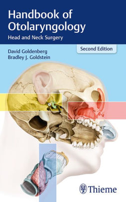 Handbook of Otolaryngology - Head and Neck Surgery 2nd Ed by Goldenberg