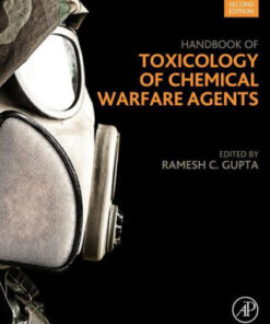 Handbook of Toxicology of Chemical Warfare Agents 2nd Edition by Gupta