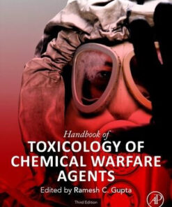 Handbook of Toxicology of Chemical Warfare Agents 3rd Ed by Gupta