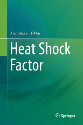 Heat Shock Factor by Akira Nakai