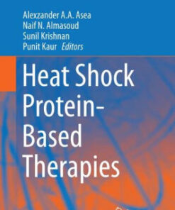 Heat Shock Protein-Based Therapies by Alexzander A.A. Asea