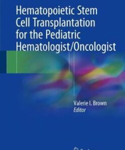 Hematopoietic Stem Cell Transplantation by Valerie I. Brown