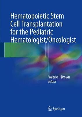 Hematopoietic Stem Cell Transplantation by Valerie I. Brown