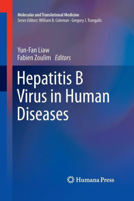 Hepatitis B Virus in Human Diseases by Yun Fan Liaw