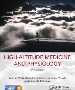 High Altitude Medicine and Physiology 5th Edition by John B. West