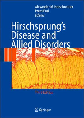 Hirschsprung's Disease and Allied Disorders 3rd Edition by Holschneider