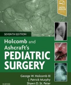 Holcomb and Ashcraft’s Surgery 7th Edition by Holcomb III
