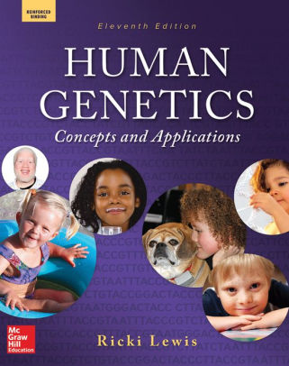 Human Genetics - Concepts and Applications 11th Edition by Ricki Lewis