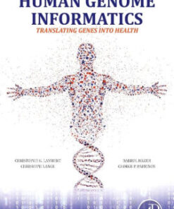 Human Genome Informatics - Translating Genes into Health by Lambert