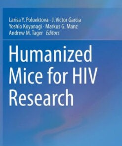 Humanized Mice for HIV Research by Larisa Y. Poluektova