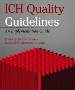 ICH Quality Guidelines - An Implementation Guide by Andrew Teasdale