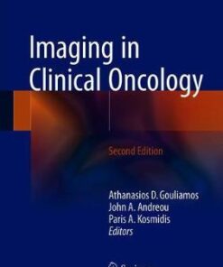 Imaging in Clinical Oncology 2nd Edition by Gouliamos