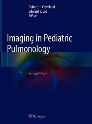 Imaging in Pediatric Pulmonology 2nd Edition by Cleveland