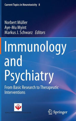 Immunology and Psychiatry by Norbert Müller