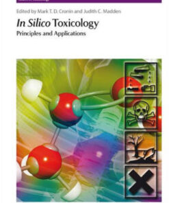 In Silico Toxicology - Principles and Applications by Ovanes Mekenyan