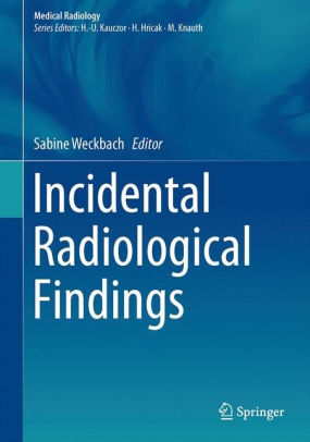 Incidental Radiological Findings by Sabine Weckbach