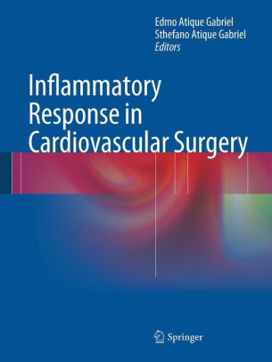 Inflammatory Response in Cardiovascular Surgery by Gabriel
