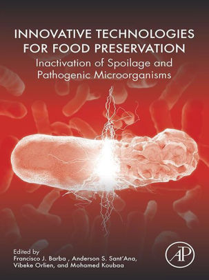 Innovative Technologies for Food Preservation by Francisco J. Barba