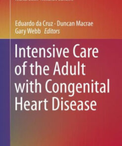 Intensive Care of the Adult with Congenital Heart Disease by Cruz