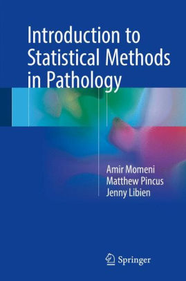 Introduction to Statistical Methods in Pathology by Momeni