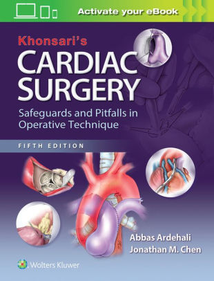 Khonsari's Cardiac Surgery - Safeguards and Pitfalls 5 Ed by Ardehali