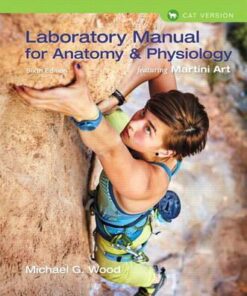 Laboratory Manual for Anatomy & Physiology 6th Ed by Wood
