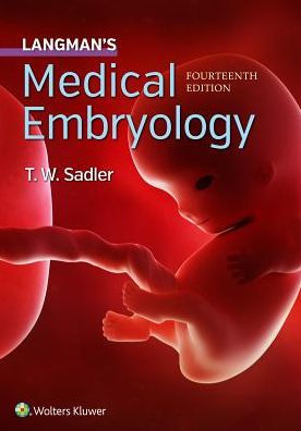 Langman's Medical Embryology 14th Edition by T.W. Sadler