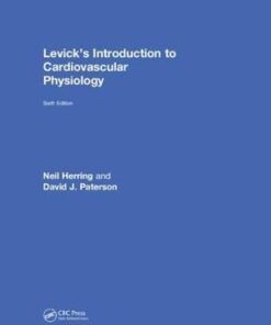 Levick's Introduction to Cardiovascular Physiology 6th Ed by Herring