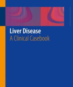 Liver Disease - A Clinical Casebook by Stanley Martin Cohen