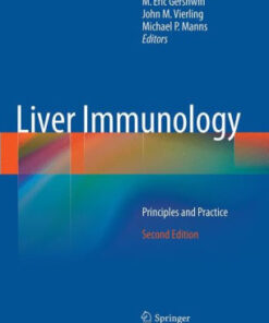 Liver Immunology - Principles and Practice 2nd Edition by Eric Gershwin