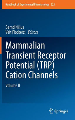Mammalian Transient Receptor Potential Volume II by Bernd Nilius