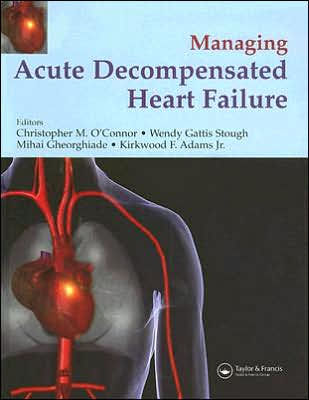 Management of Acute Decompensated Heart Failure by Christopher O'Connor