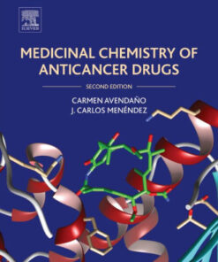 Medicinal Chemistry of Anticancer Drugs 2nd Edition by Avendano