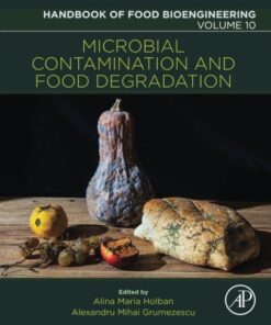Microbial Contamination and Food Degradation By Alexandru Mihai Grumezescu