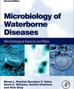 Microbiology of Waterborne Diseases 2nd Edition by Steven Percival