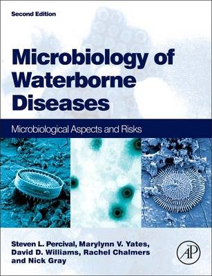 Microbiology of Waterborne Diseases 2nd Edition by Steven Percival