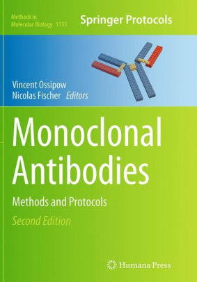 Monoclonal Antibodies 2nd Edition by Vincent Ossipow