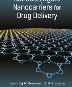 Nanoconjugate Nanocarriers for Drug Delivery by Raj K. Keservani