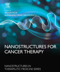 Nanostructures for Cancer Therapy By Alexandru Mihai Grumezescu