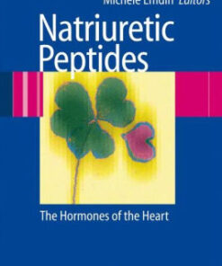 Natriuretic Peptides - The Hormones of the Heart by Aldo Clerico