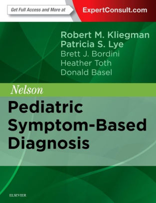 Nelson Pediatric Symptom Based Diagnosis by Kliegman