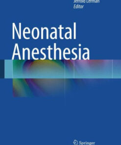 Neonatal Anesthesia by Jerrold Lerman