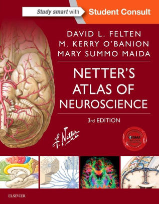 Netter's Atlas of Neuroscience 3rd Edition by David L. Felten